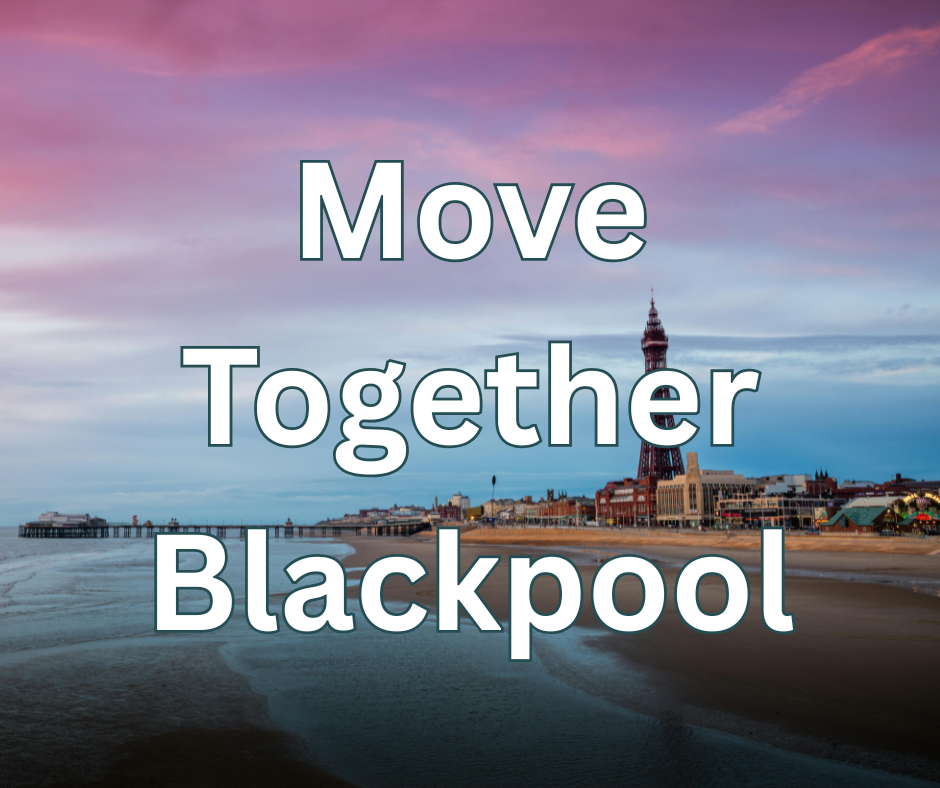 Move Together Blackpool text overlaid over an image of Blackpool Tower and beach