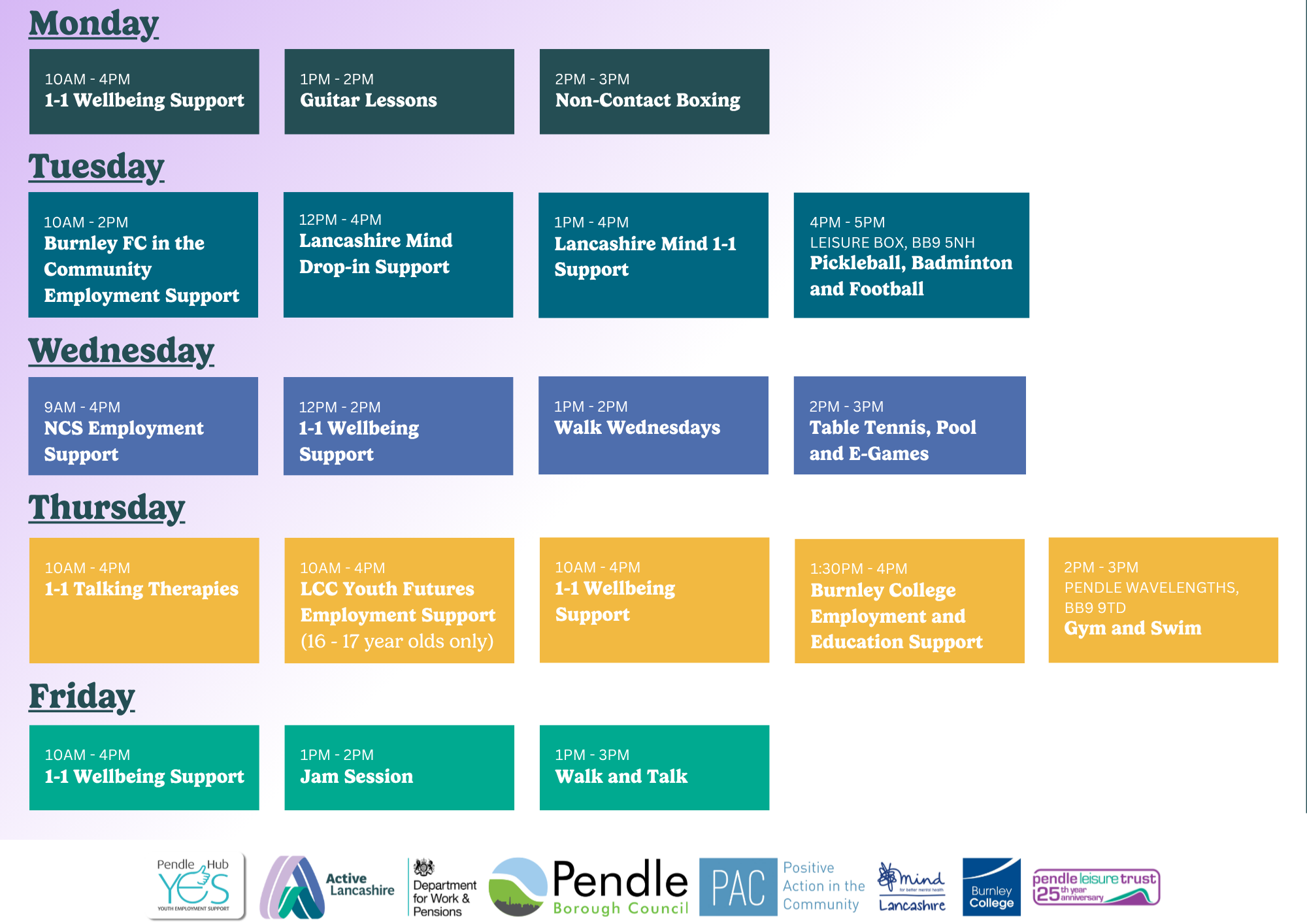 Weekly activity timetable showing sessions from Monday to Friday. Each day lists colour-coded activity cards with times and session names including 1-1 Wellbeing Support, Guitar Lessons, Non-Contact Boxing, employment support services, Lancashire Mind sessions, Walk Wednesdays, Table Tennis/Pool/E-Games, Talking Therapies, Gym and Swim, Jam Session, and Walk and Talk. Partner logos displayed along the bottom include Youth Hub, Active Lancashire, Department for Work & Pensions, Pendle Borough Council, PAC, Mind Lancashire, Burnley College, and Pendle Leisure Trust.